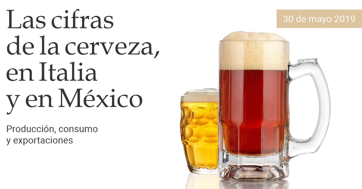 Las cifras de la cerveza en Italia y México.