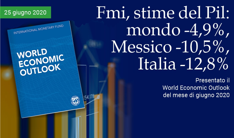 Fmi: Pil mondiale -4,9%, Messico -10,5%, Italia -12,8%