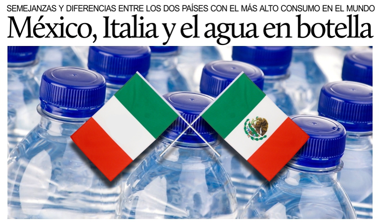 Agua en botella, M�xico e Italia en el 1� y 2� lugar mundial del consumo.