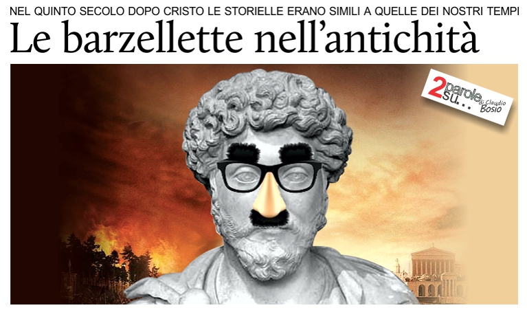 Due parole sulle barzellette nell'antichit. Di Claudio Bosio.