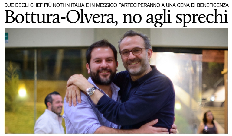 Gli chef Bottura (Italia) e Olvera (Messico) insieme a Milano contro gli sprechi.