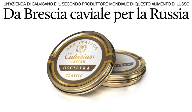 Un'azienda lombarda sarebbe il secondo produttore al mondo di caviale.