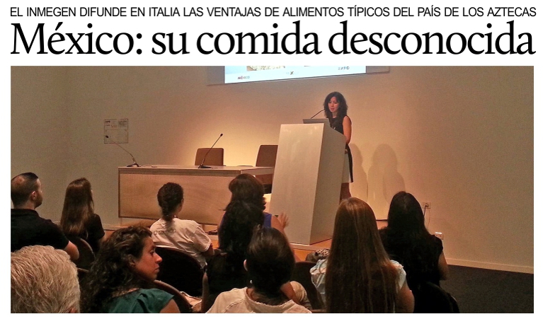 Divulgan beneficios de alimentos mexicanos en Italia.