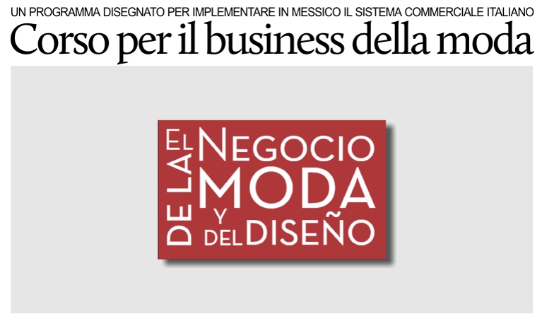 Il business della moda: corso in Messico per applicare il sistema italiano.