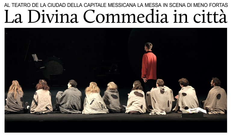 La Divina Commedia al Teatro de la Ciudad di Citt del Messico.