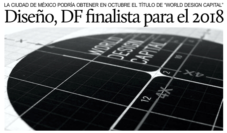 La Ciudad de M�xico podr�a ser la capital mundial del dise�o en 2018.