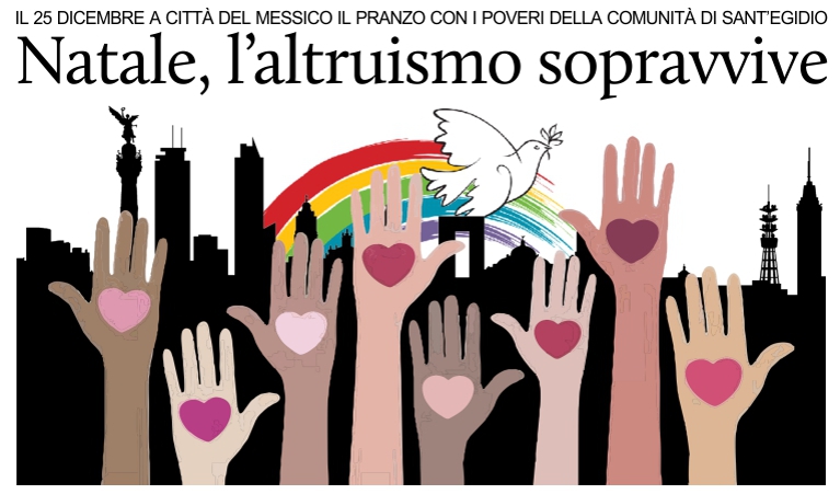 Il 25 dicembre avr� luogo a Citt� del Messico il pranzo per i poveri della Comunit� di Sant'Egidio.