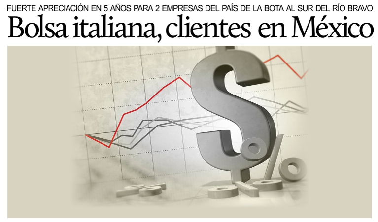 Entre las m�s rentables en la Bolsa de Mil�n, 2 empresas presentes en M�xico.