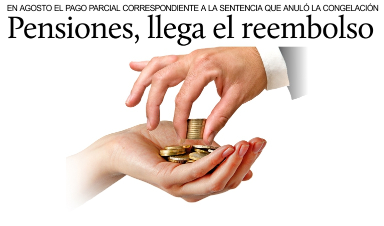 En agosto el reembolso de las pensiones por la anulaci�n del congelamiento.
