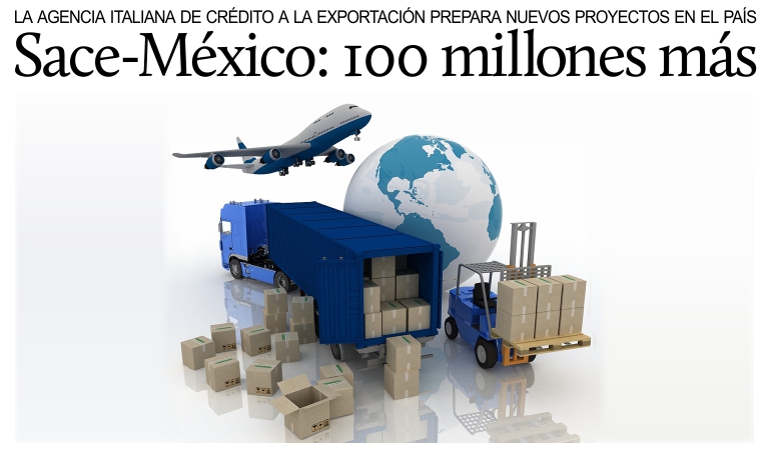 Nuevos proyectos italianos de financiamento a la exportaci�n en M�xico por �100 millones