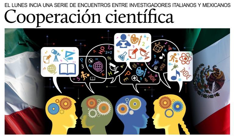 El lunes el 1� de 3 encuentros entre investigadores italianos y mexicanos.