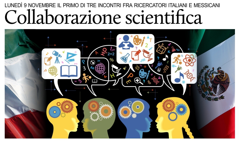 Luned� il 1� di 3 incontri fra ricercatori italiani e messicani.