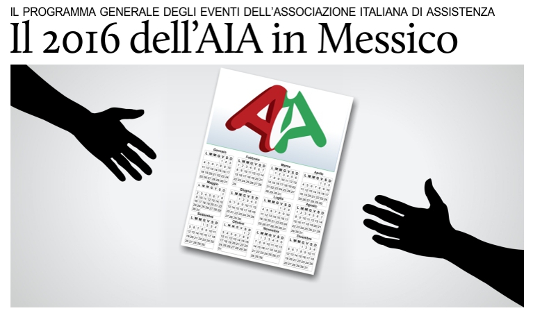 Il 2016 dell'Associazione Italiana di Assistenza in Messico.