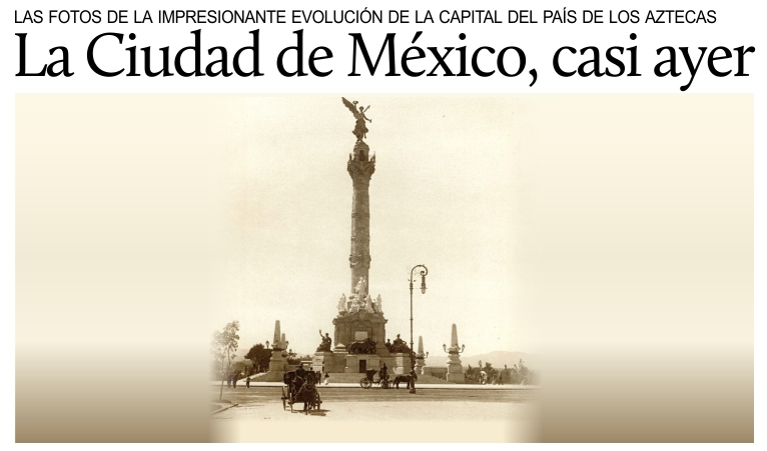 La Ciudad de M�xico, casi ayer.