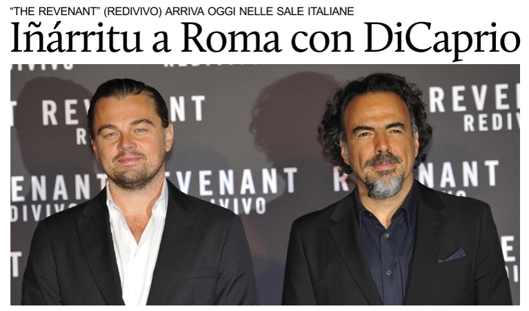 I��rritu a Roma con DiCaprio. �The Revenant� arriva oggi nelle sale italiane.