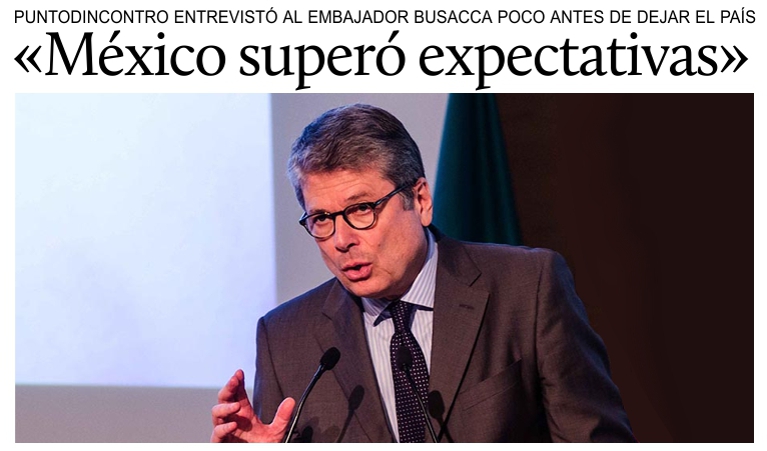 Entrevista al embajador Busacca pocas horas antes de la conclusi�n de su mandato en M�xico.