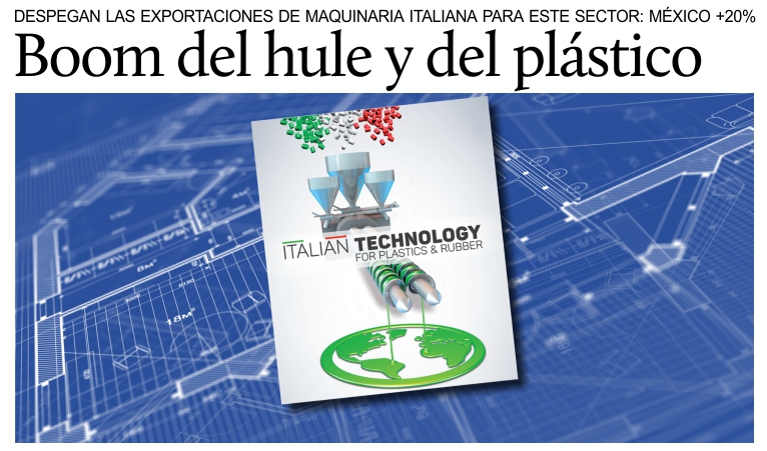 Crecen 20% las ventas a M�xico de maquinaria italiana para hule y pl�stico.