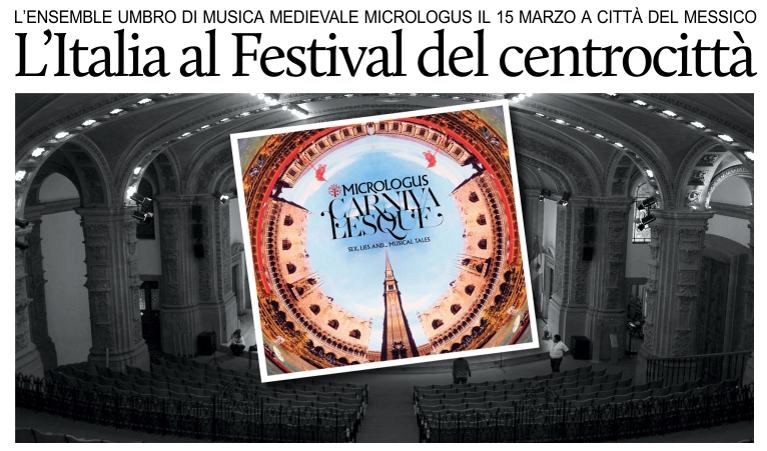 L'ensemble italiano Micrologus al Festival del centro storico di Citt� del Messico.