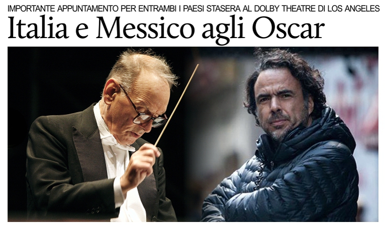 Oscar: Morricone e I��rritu in lizza per due importanti premi stasera a Los Angeles.