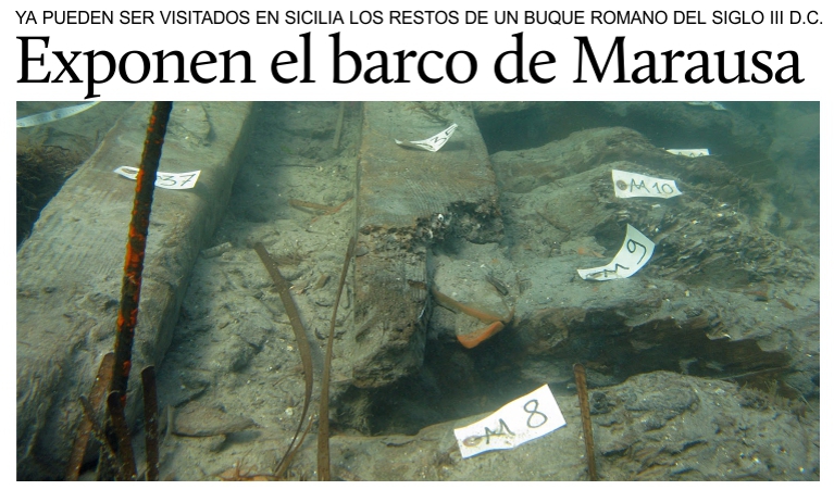 Exponen en Sicilia el buque romano de Marausa, el m�s completo encontrado hasta hoy.