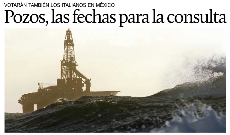 Pozos petrol�feros, Mattarella firm� el decreto. Hay fechas l�mite para el voto en el extranjero.