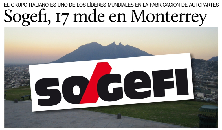 M�xico, el grupo italiano Sogefi invertir� 17 millones de euros en Monterrey.