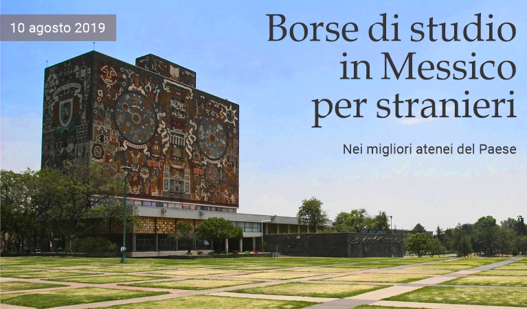 Borse di studio in Messico per studenti stranieri.