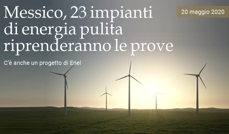 23 impianti di energia pulita riprenderanno le prove