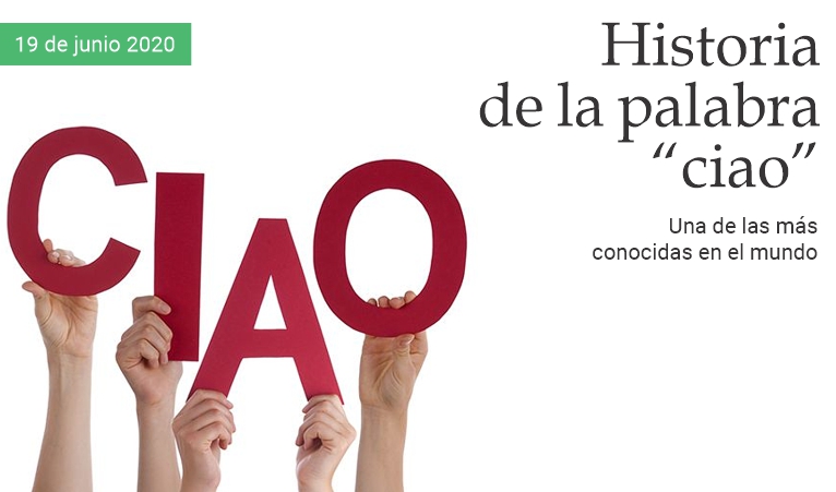 Historia de la palabra �Ciao�