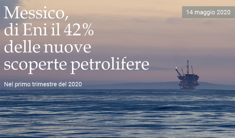 Messico, di Eni 42% delle nuove scoperte petrolifere