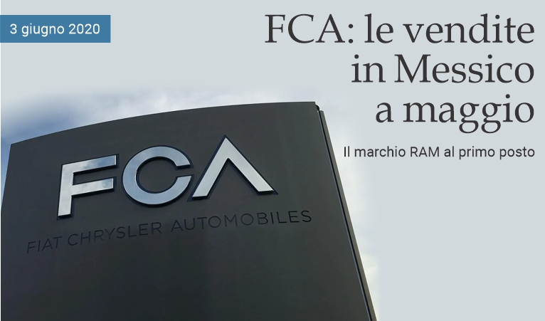 FCA: le vendite in Messico a maggio 2020