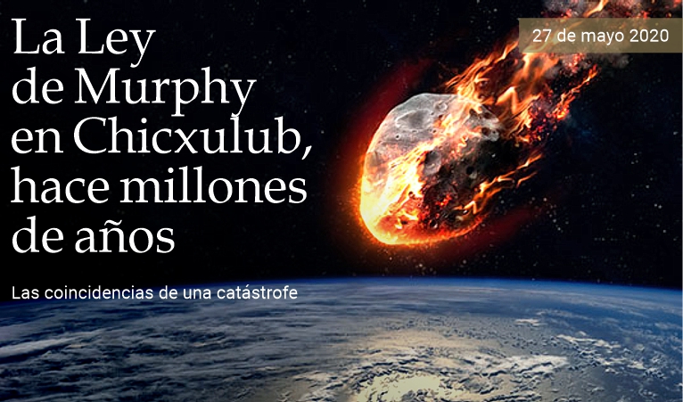 La Ley de Murphy en Chicxulub, hace 66 millones de a�os