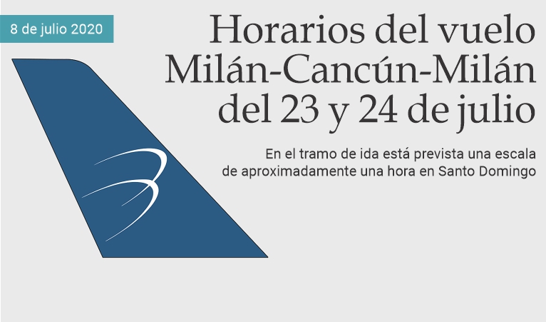 Horarios del vuelo Mil�n-Canc�n-Mil�n