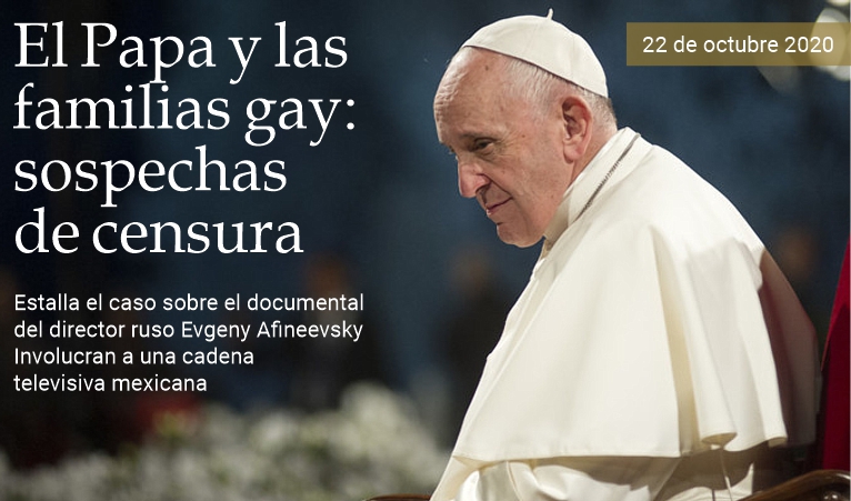 El Papa y las familias gay: sospechas de censura