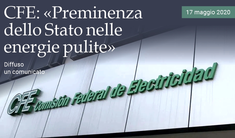 CFE: �Preminenza dello Stato nelle energie pulite�