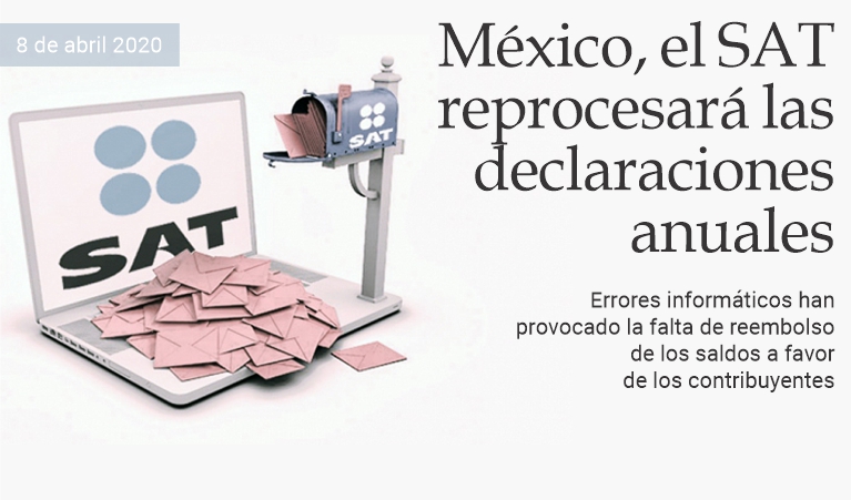 M�xico, el SAT reprocesar� las declaraciones fiscales
